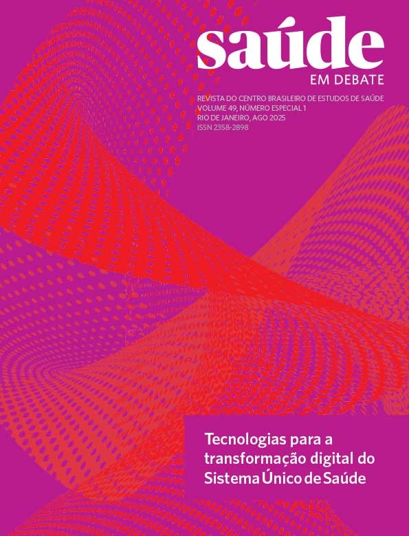 Saúde em Debate v. 49, n. especial 1, ago, 2025 -Tecnologias para a transformação digital do Sistema Único de Saúde